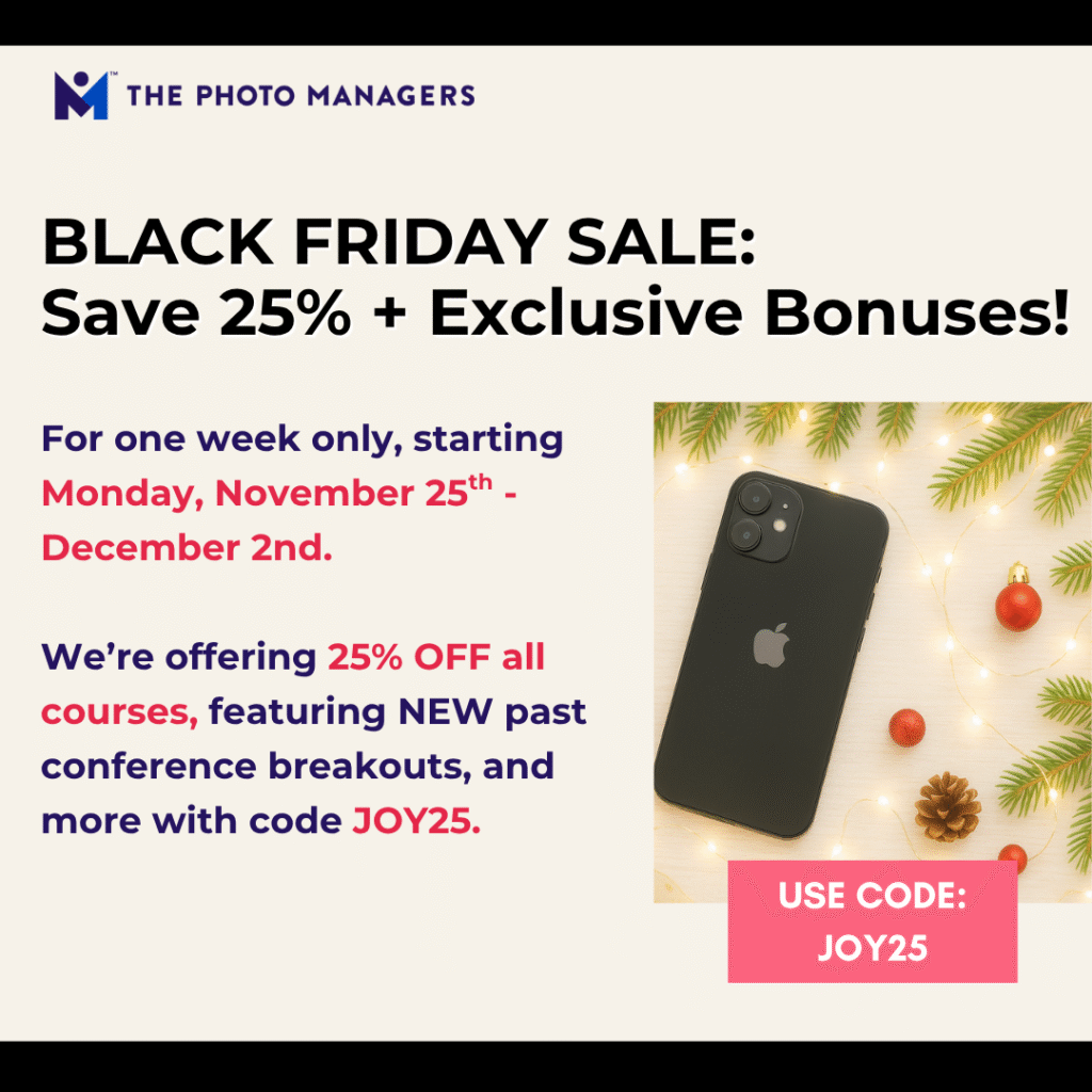 Black Friday Sale for The Photo Managers courses.